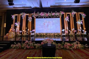 Mengapa Penempatan Backdrop Acara Sangat Penting