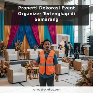 Properti Dekorasi Event Organizer Terlengkap di Semarang