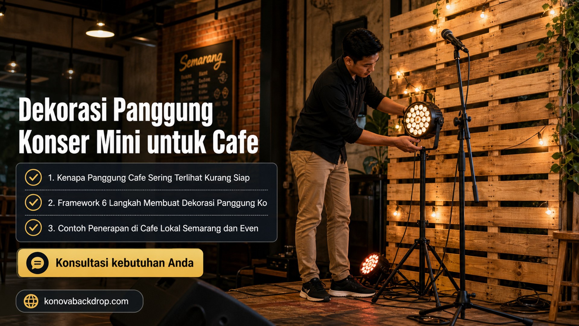 backdrop pernikahan Semarang - Dekorasi Panggung Konser Mini untuk Cafe