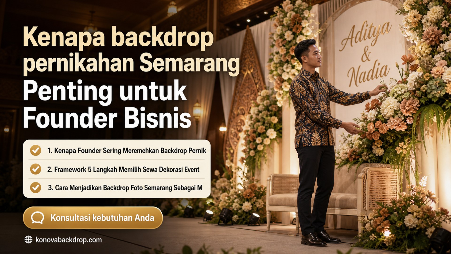 Kenapa backdrop pernikahan Semarang Penting untuk Founder Bisnis